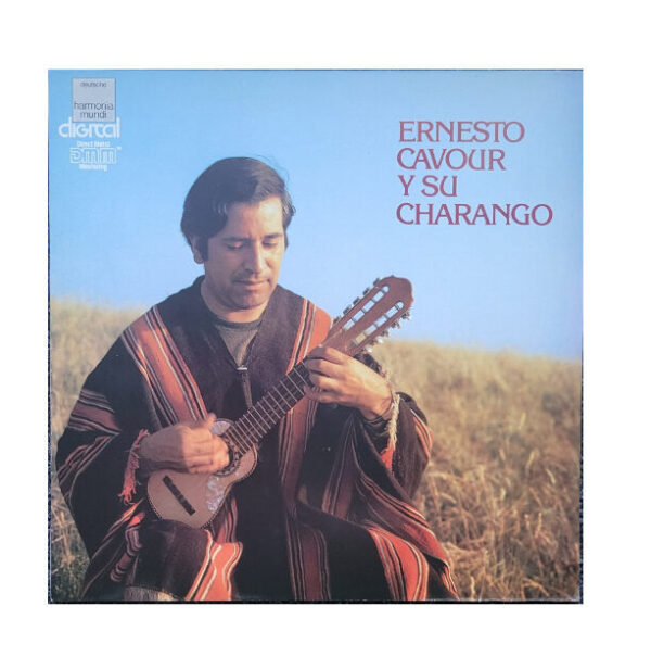 LP Schallplatte Vinyl Ernesto Cavour y su Charango harmonia mundi 1984