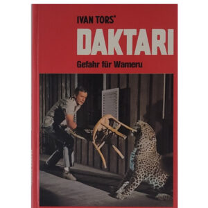 Fernseh-Nostalgie Ivan Tors - Daktari - Gefahr für Wameru - Breitschopf-Verlag 1973