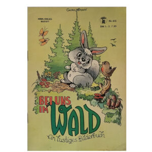 Kinderbuch Georg Lemann - Bei uns im Wald -Hebel Verlag ca. 1965