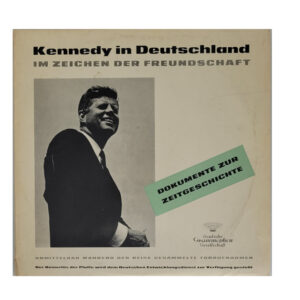 Schallplatte Vinyl LP Kennedy in Deutschland - Im Zeichen der Freundschaft
