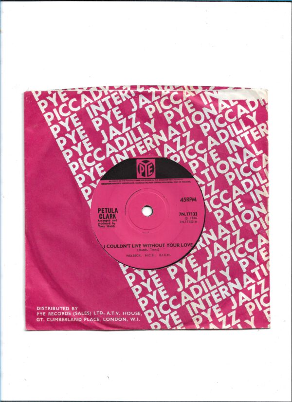 Flohmarkt Vinyl Single Petula Clark – I Couldn't Live Without Your Love