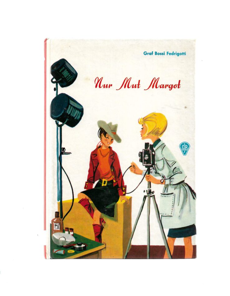 Jugendbuch Graf Bossi-Fedrigotti -Nur Mut Margot - GJB 1968