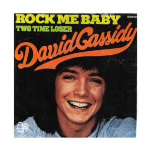 Flohmarkt Vinyl Single David Cassidy – Rock Me Baby / Two Time Loser