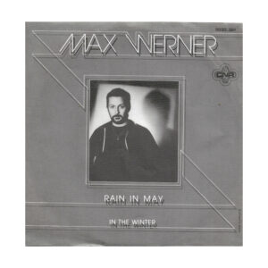 Flohmarkt Vinyl Single Max Werner - Rain In May  CNR 1981
