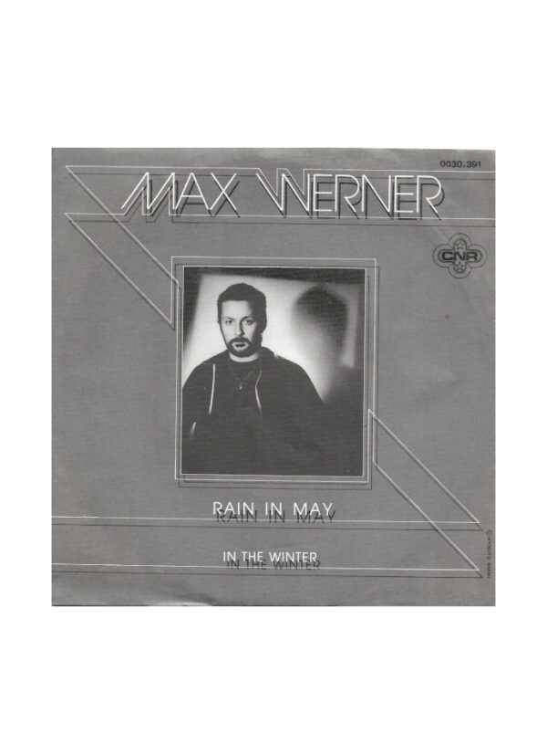 Flohmarkt Vinyl Single Max Werner - Rain In May  CNR 1981