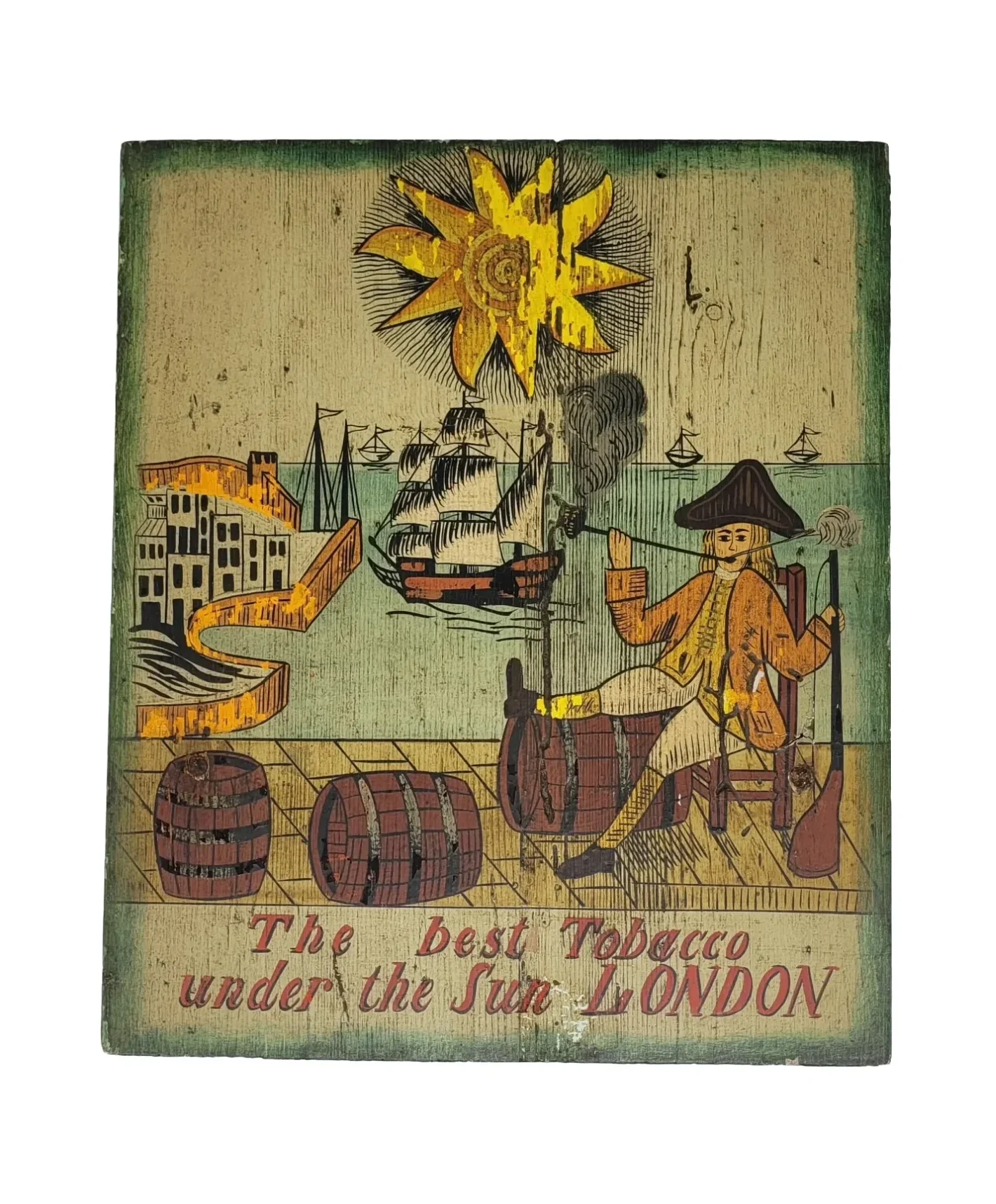 Farbiges Holzschild mit kolonialer Hafen-Szene und Pfeifenraucher auf Fass; Motiv „The Best Tobacco under the Sun – London“, signiert von F. Konz, ca. 32 × 35 × 2 cm groß, mit Metallaufhängung.