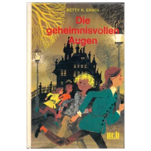 „Buchcover des Jugendromans ‚Die geheimnisvollen Augen‘ von Betty K. Erwin, Engelbert Verlag 1973. Hardcover mit farbigem Einband, zeigt ein Mädchen mit nachdenklichem Blick vor dunklem Hintergrund.“