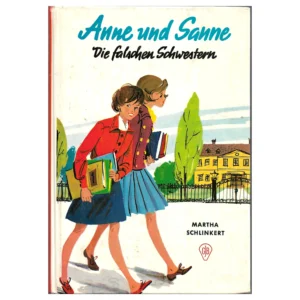 „Buchcover des Jugendromans ‚Anne und Sanne – Die falschen Schwestern‘ von Martha Schlinkert, Göttinger Jugendbuch 5. Auflage 1969. Hardcover mit farbigem Schutzumschlag, zeigt zwei Mädchen mit ähnlichem Aussehen vor neutralem Hintergrund.“