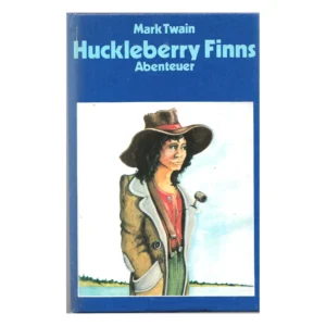Buchcover der deutschen Ausgabe „Huckleberry Finns Abenteuer“ von Mark Twain mit Illustration eines Jungen am Flussufer in rotem Hemd und grünem Hosenträger-Outfit.