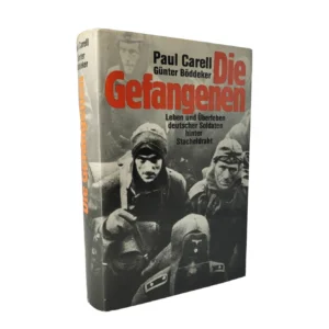 „Buchcover von ‚Die Gefangenen‘ von Paul Carell und Günter Böddeker. Schwarz-weiß-Fotografie deutscher Soldaten in Winteruniformen, mit ernsten Gesichtern. Titel in großen roten Buchstaben, Untertitel: ‚Leben und Überleben deutscher Soldaten hinter Stacheldraht‘.“