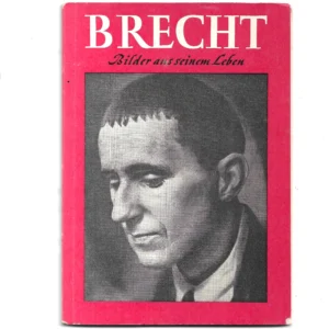 Biographie Brecht - Bilder aus seinem Leben