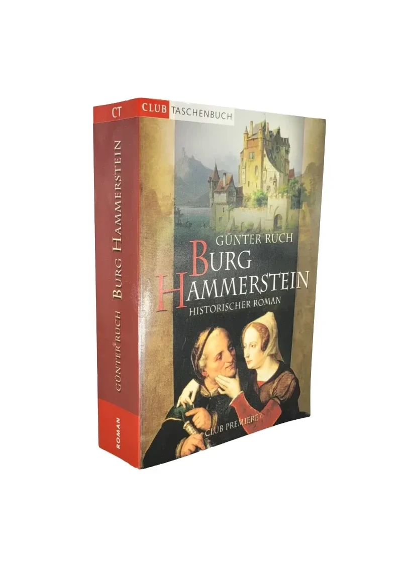 Burg Hammerstein – Günter Ruch, historischer Roman, Taschenbuchausgabe Club Premiere 2004 mit Burgillustration.“