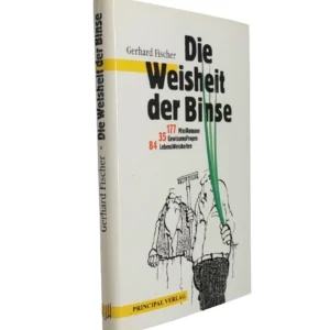 „Hardcover-Buch ‚Die Weisheit der Binse‘ von Gerhard Fischer, Principal Verlag 2007, minimalistisches Cover mit zwei Figuren und Pflanze“