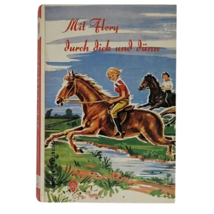 „Mit Flory durch dick und dünn – Günther E. H. Busch, Göttinger Jugendbuch Nr. 3033, Pferdeabenteuer, Cover mit Reiterszene, etwas schief gelesen.“