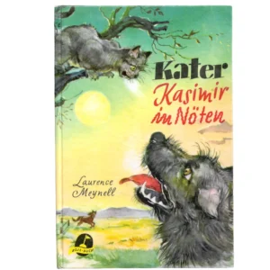 „Kater Kasimir in Nöten – Laurence Meynell, Boje-Buch, 1. Auflage, Hardcover mit Katze-im-Baum-und-Hund-Illustration, Umschlag Lotte Oldenburg-Wittig.“
