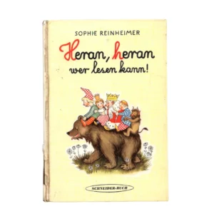 „Heran, heran wer lesen kann! – Sophie Reinheimer, Schneider-Buch, Kinderbuch mit Bärenillustration und fantasievollen Figuren.“